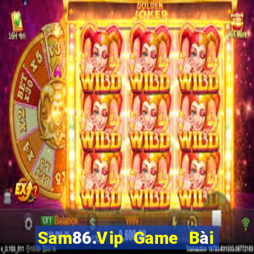 Sam86.Vip Game Bài 52 Club