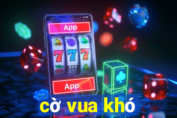 cờ vua khó