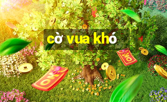 cờ vua khó