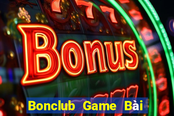 Bonclub Game Bài Đổi Thưởng B52