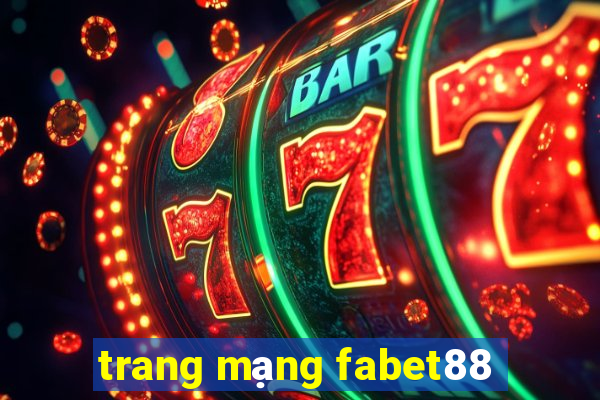 trang mạng fabet88