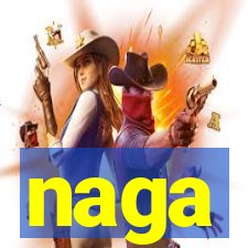 naga