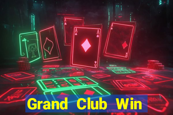 Grand Club Win Game Bài