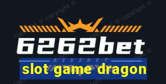 slot game dragon