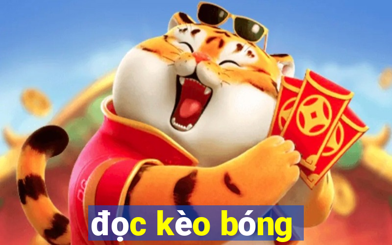 đọc kèo bóng