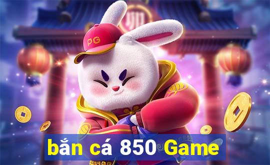 bắn cá 850 Game