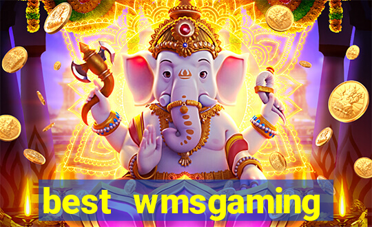 best wmsgaming online casino