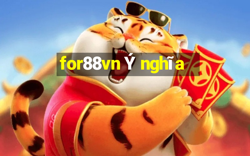 for88vn Ý nghĩa