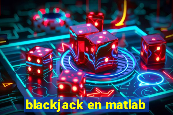 blackjack en matlab