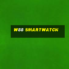 w88 smartwatch