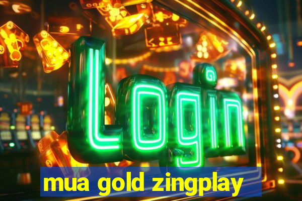 mua gold zingplay