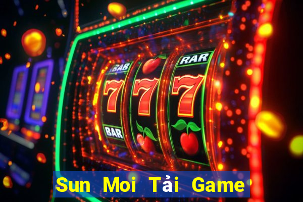 Sun Moi Tải Game Bài Nhất Vip