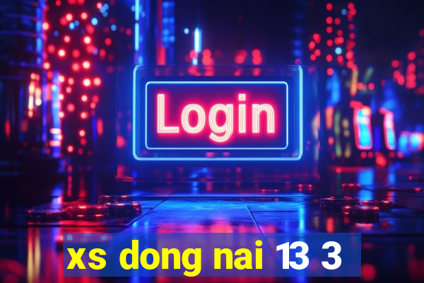 xs dong nai 13 3