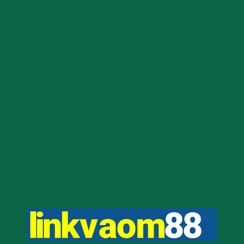 linkvaom88