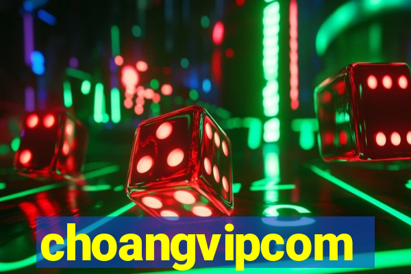 choangvipcom