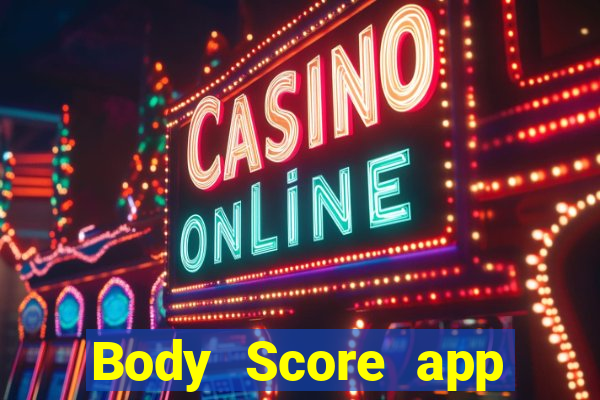 Body Score app Tải về