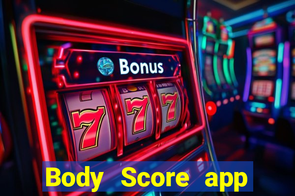 Body Score app Tải về