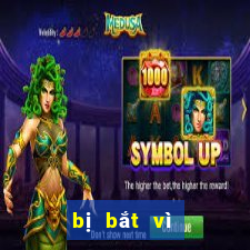 bị bắt vì chơi ku casino