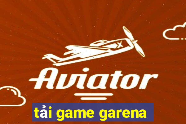 tải game garena