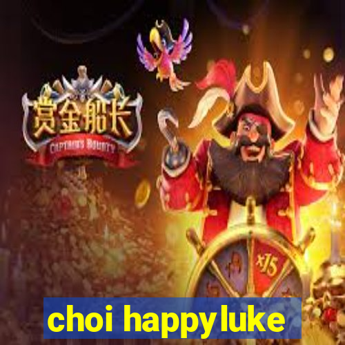 choi happyluke