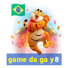 game da ga y8