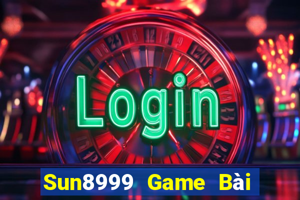 Sun8999 Game Bài 69 Doi Thuong