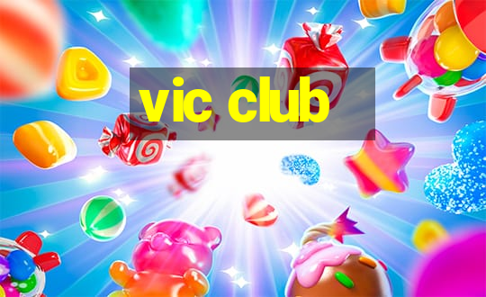 vic club