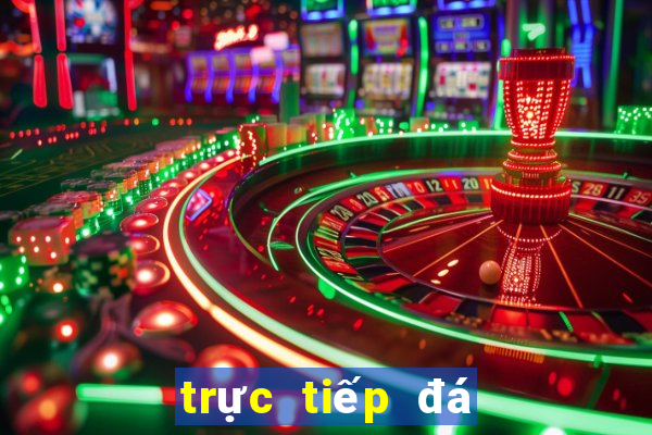 trực tiếp đá gà casino