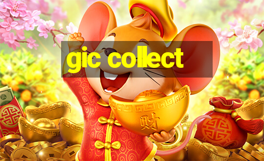 gic collect