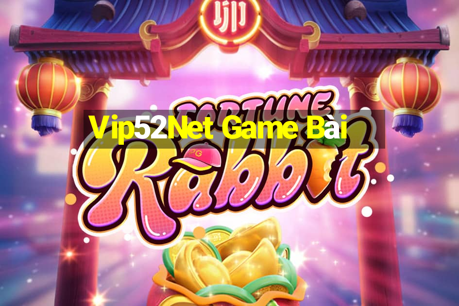 Vip52Net Game Bài