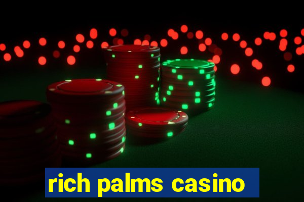 rich palms casino