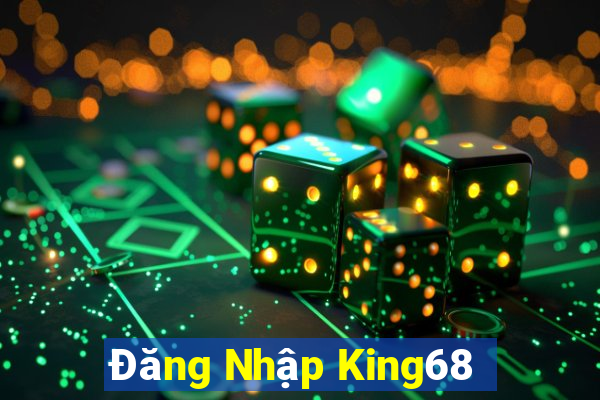 Đăng Nhập King68