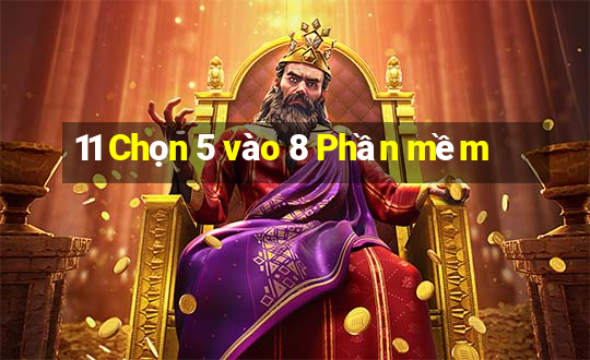 11 Chọn 5 vào 8 Phần mềm