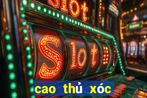 cao thủ xóc đĩa kubet