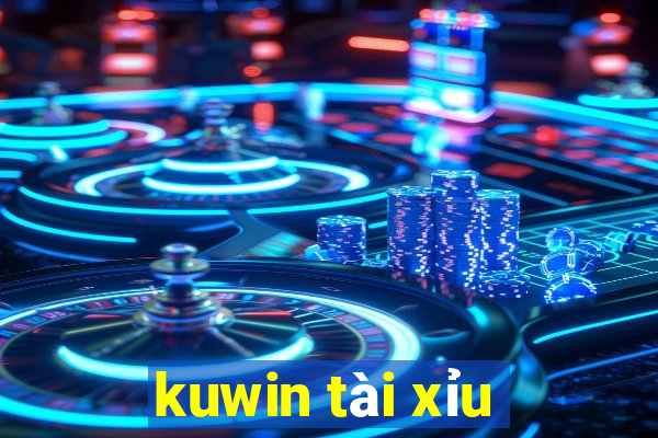 kuwin tài xỉu