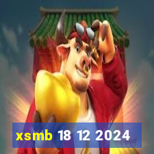 xsmb 18 12 2024