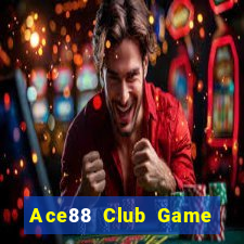 Ace88 Club Game Bài Uống Rượu