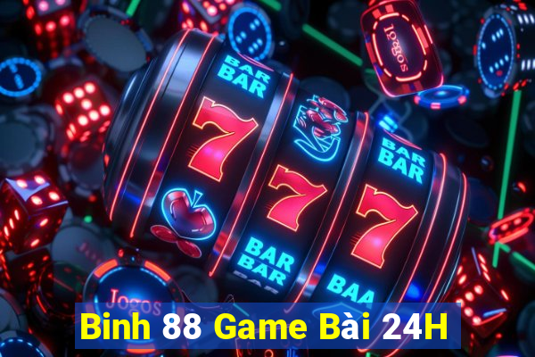 Binh 88 Game Bài 24H