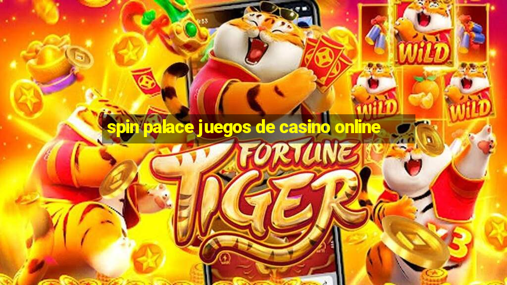 spin palace juegos de casino online