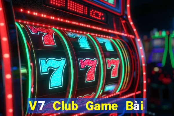 V7 Club Game Bài Sinh Tử