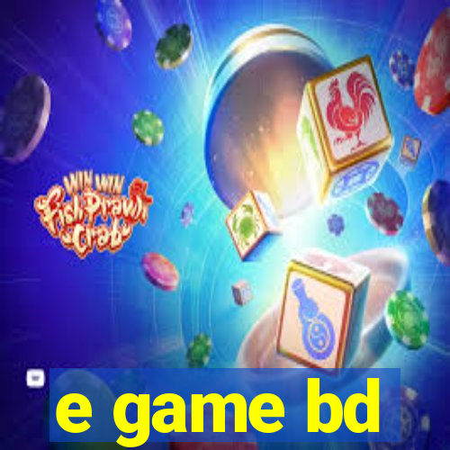 e game bd