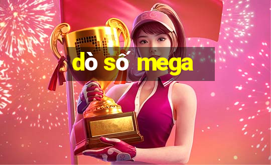 dò số mega