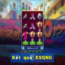 Kết quả XSQNG ngày mai