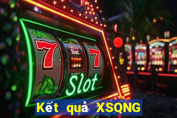 Kết quả XSQNG ngày mai