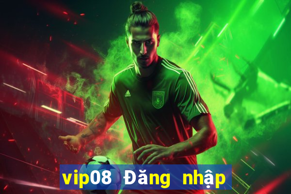 vip08 Đăng nhập đầu tiên