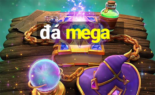 đá mega