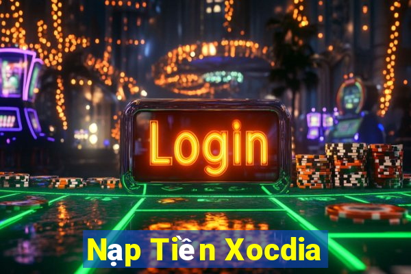 Nạp Tiền Xocdia