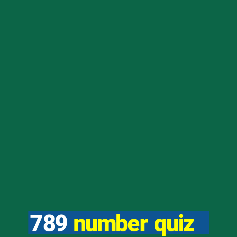 789 number quiz