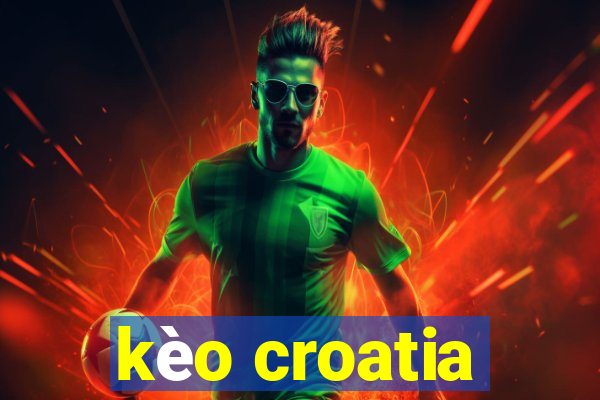 kèo croatia