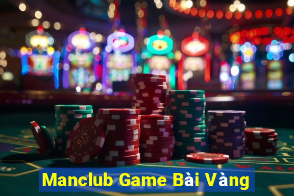 Manclub Game Bài Vàng